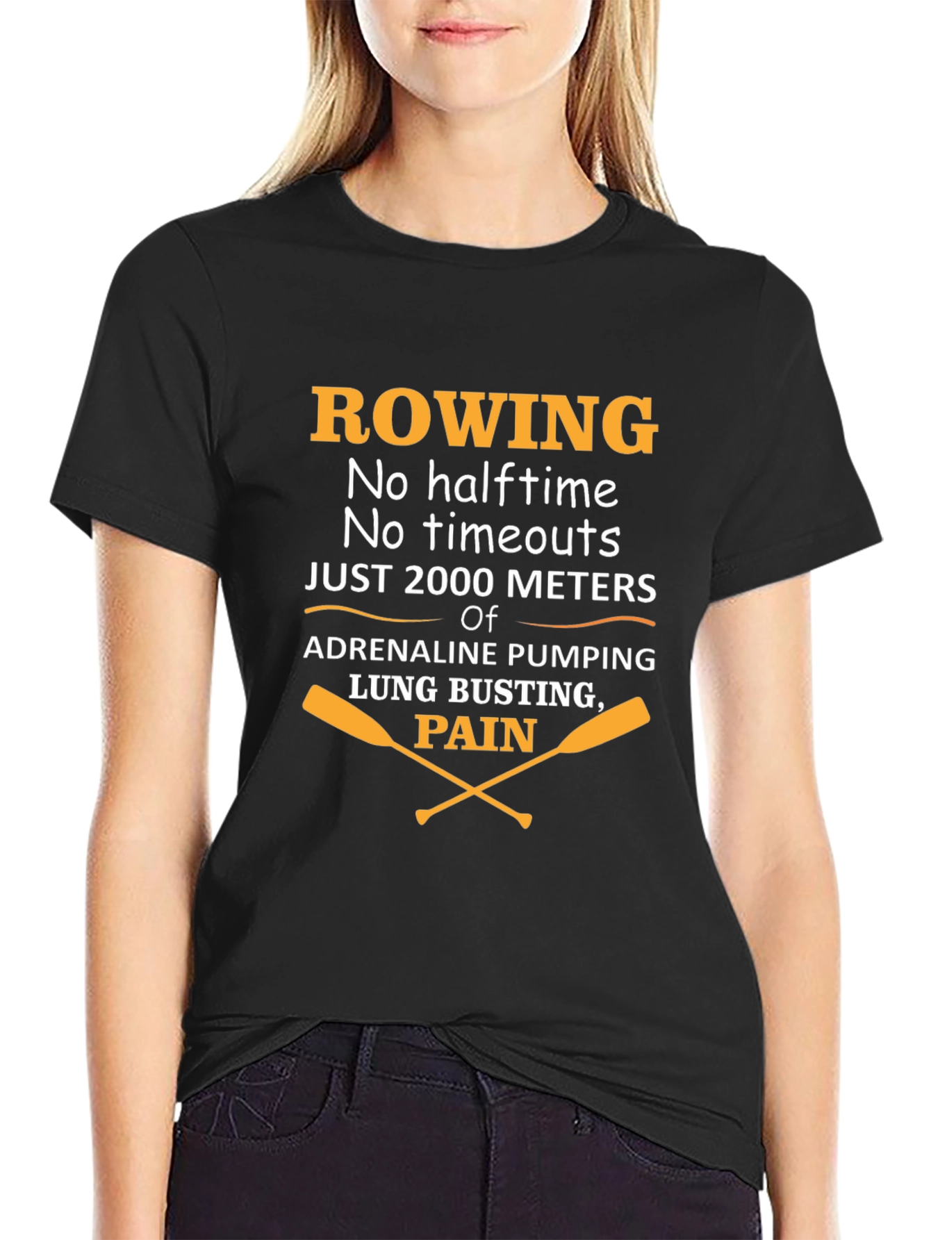 Rowing T-Shirt: No Halftime Just 2000 Meters
