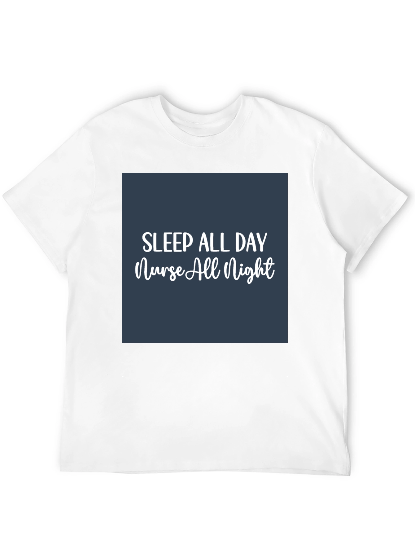 Sleep All Day Nurse All Night T-Shirt