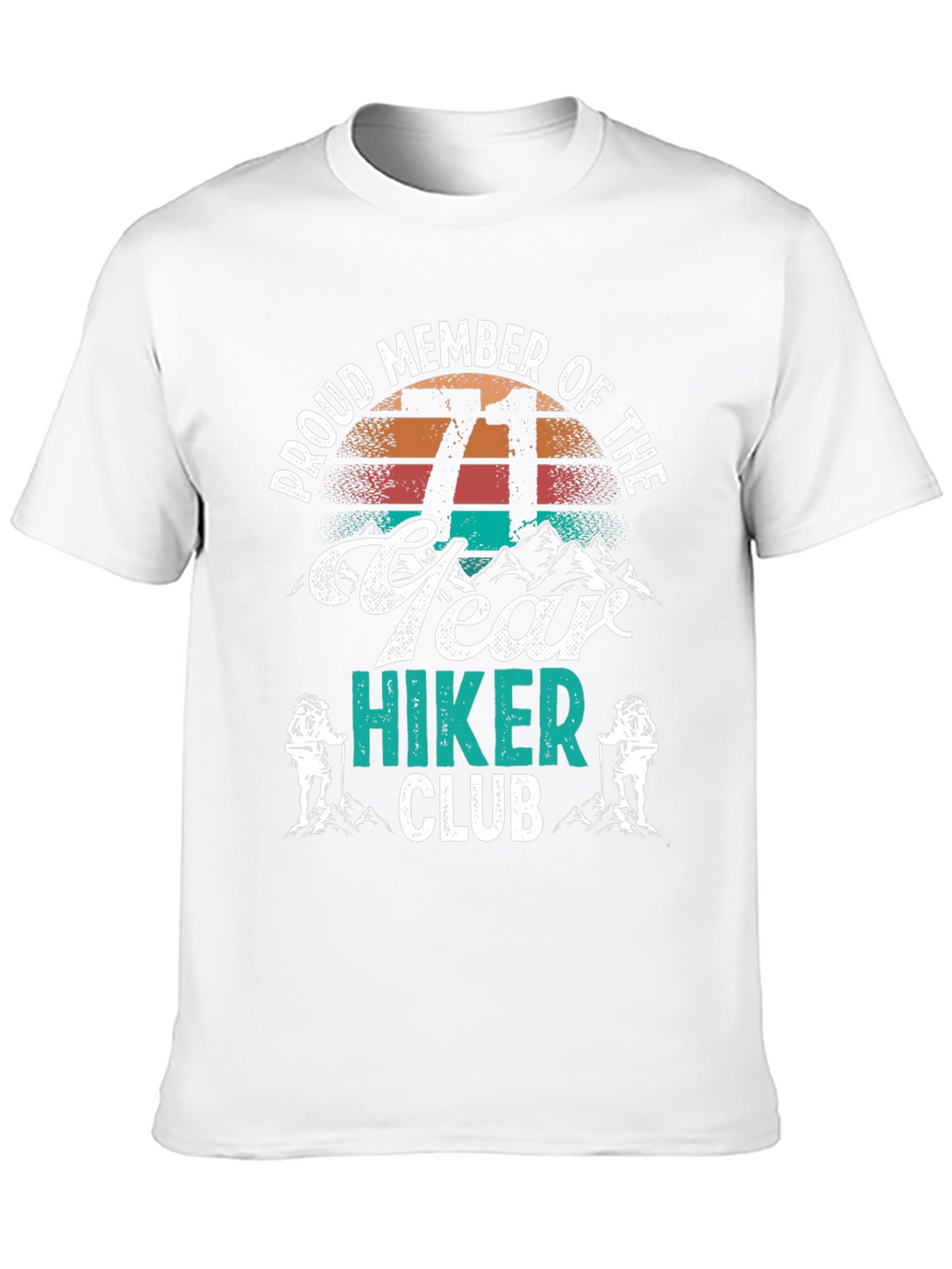 71 Year Hiker Club T-Shirt