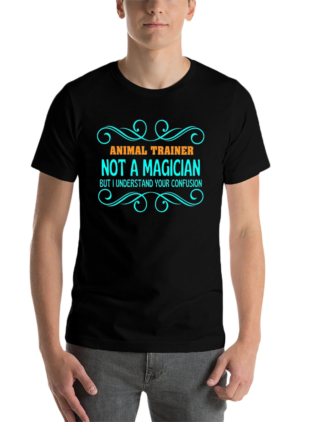 Animal Trainer T-Shirt - Not a Magician Funny Tee