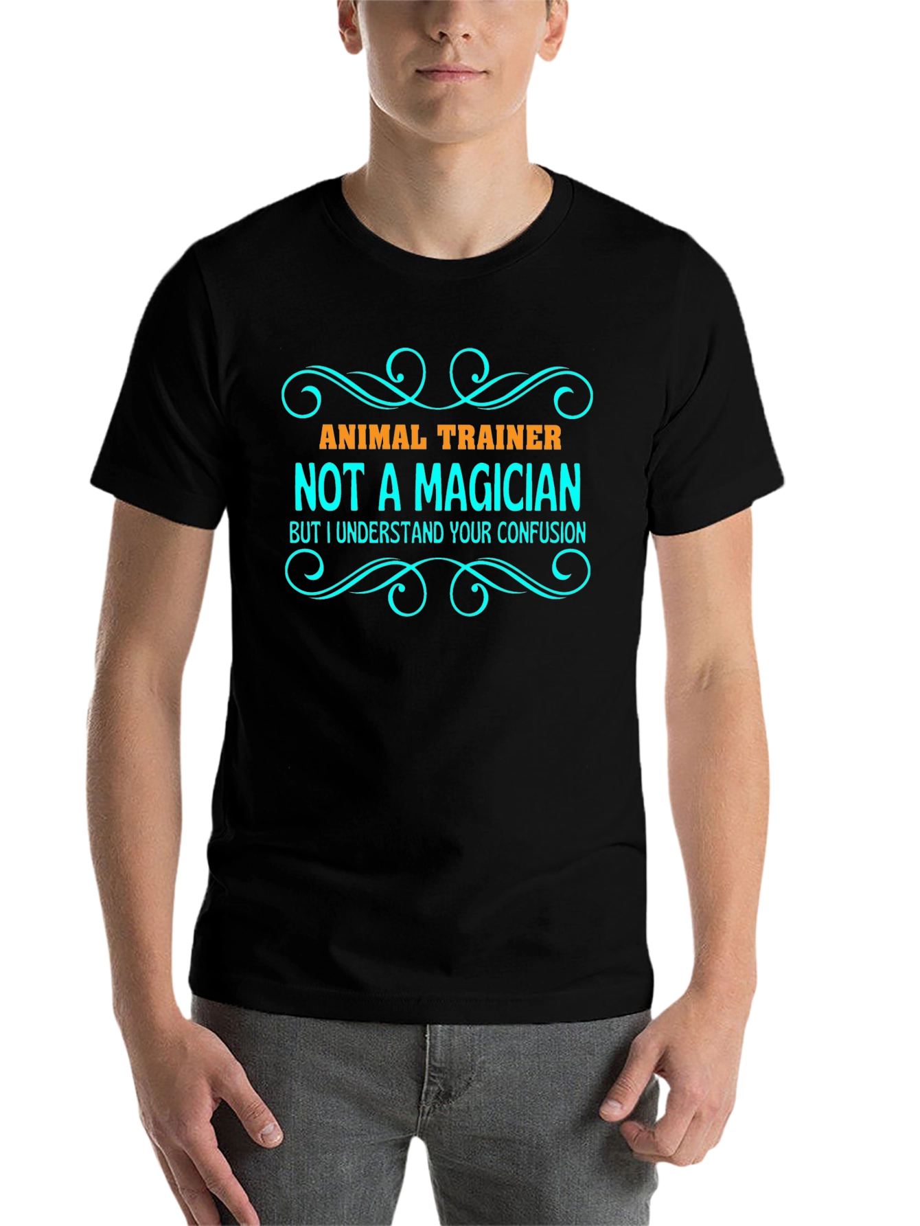 Animal Trainer T-Shirt - Not a Magician Funny Tee
