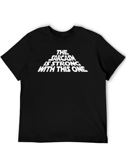 Sarcasm is Strong T-Shirt