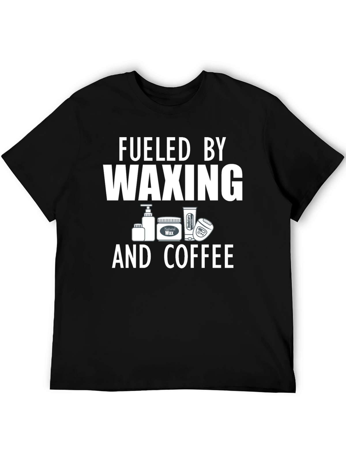 Fueled by Waxing and Coffee T-Shirt