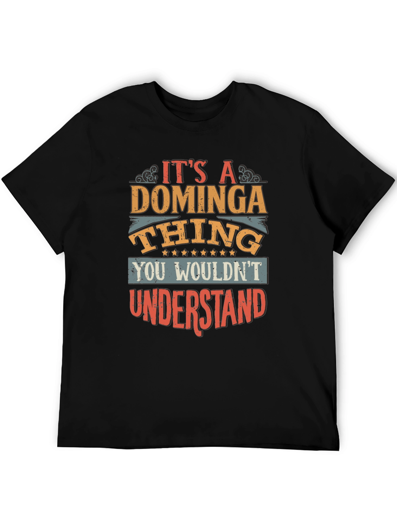 Its a Dominga Thing T-Shirt