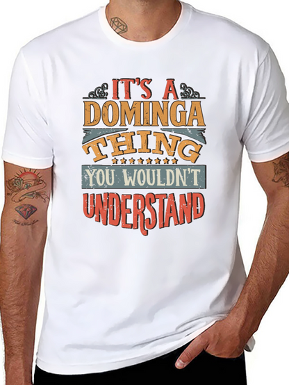 Its a Dominga Thing T-Shirt