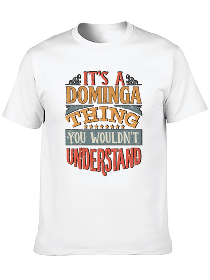 Its a Dominga Thing T-Shirt