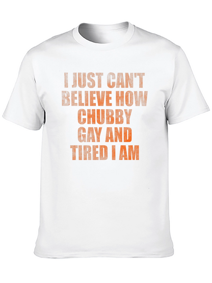 Chubby Gay Tired Statement T-Shirt