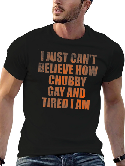 Chubby Gay Tired Statement T-Shirt