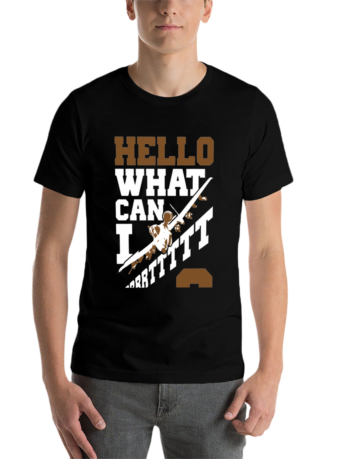 Hello What Can I Do T-Shirt