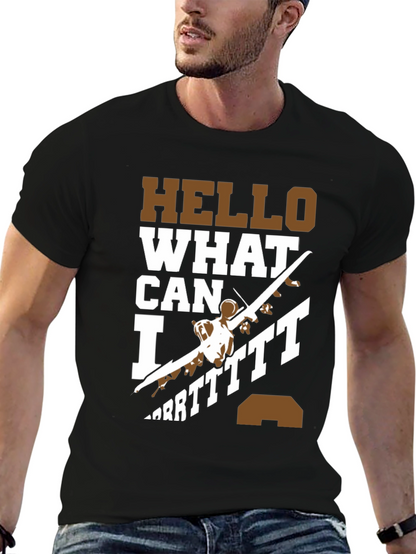 Hello What Can I Do T-Shirt