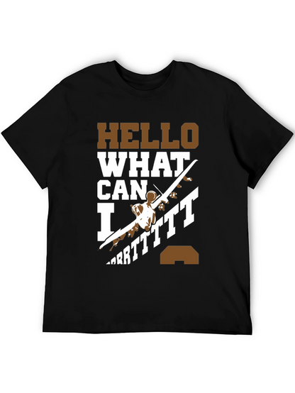 Hello What Can I Do T-Shirt