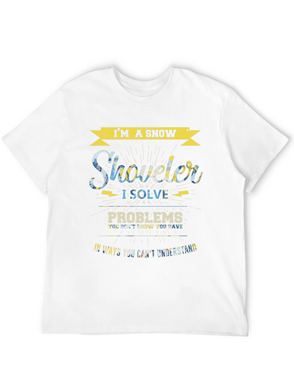 Im a Snow Shoveler T-Shirt