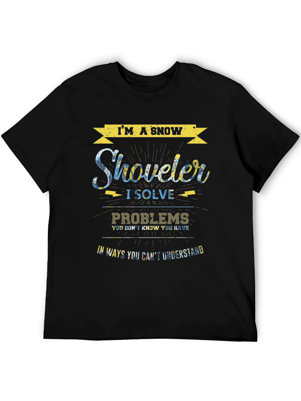 Im a Snow Shoveler T-Shirt