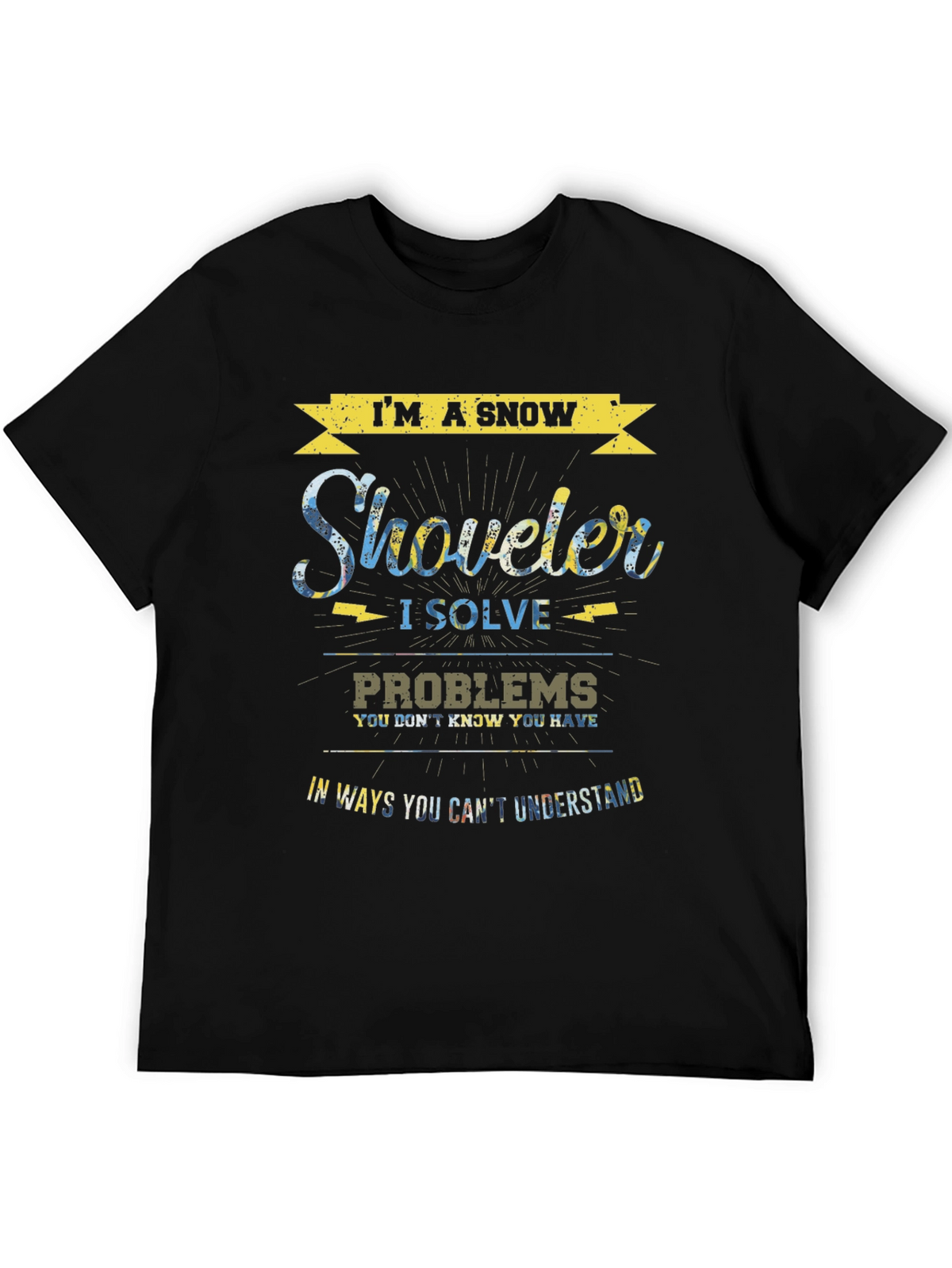 Im a Snow Shoveler T-Shirt