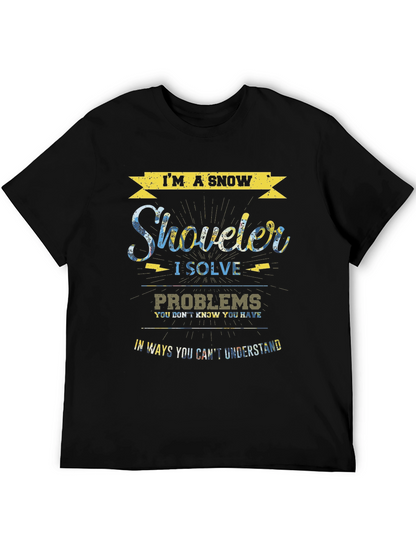 Im a Snow Shoveler T-Shirt