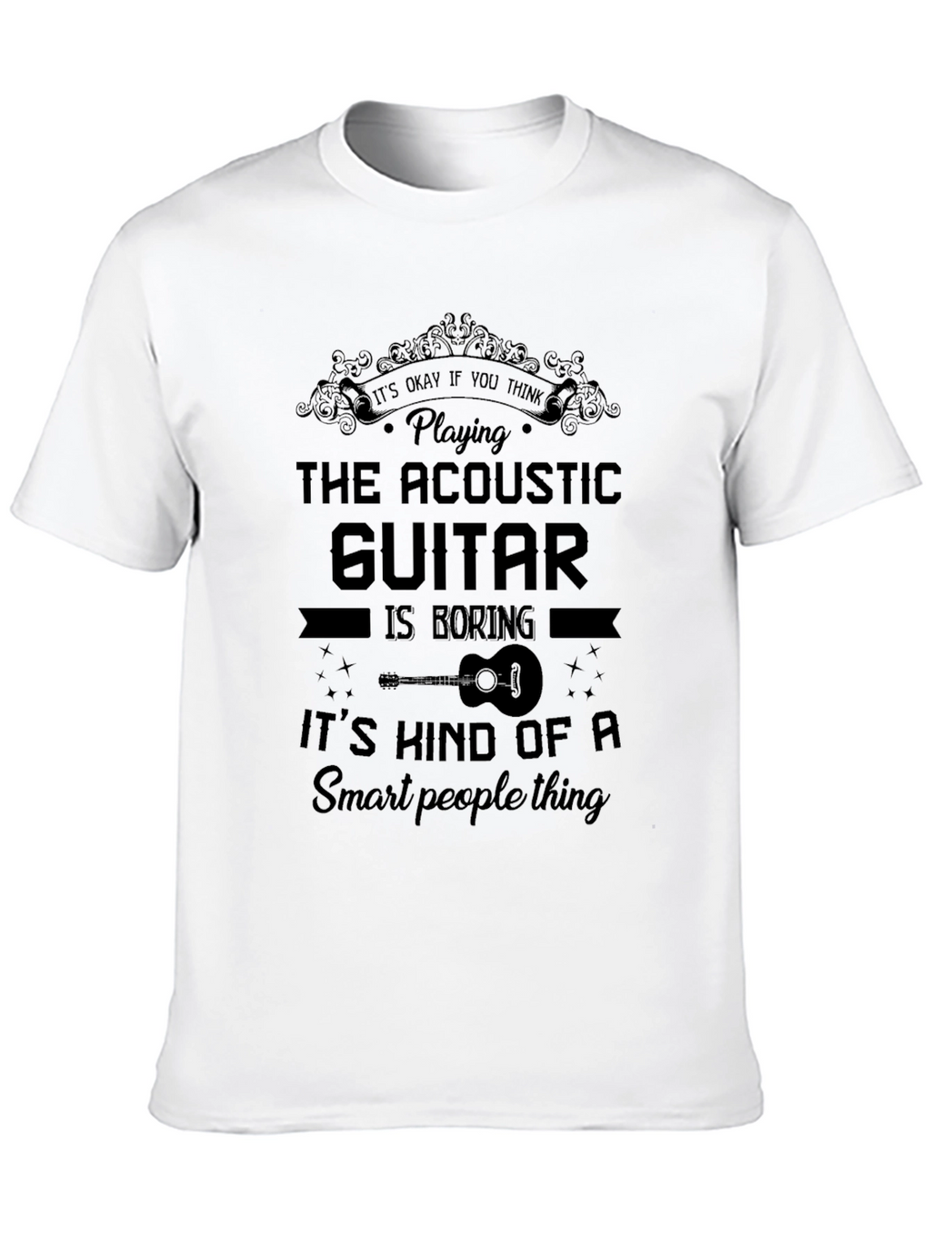Acoustic Guitar Smart People Black T-Shirt
