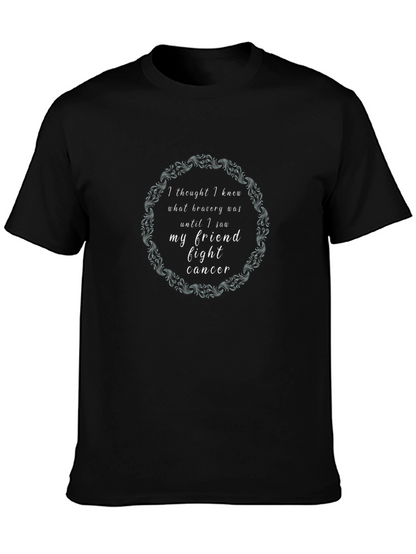 Bravery Fight Cancer T-Shirt