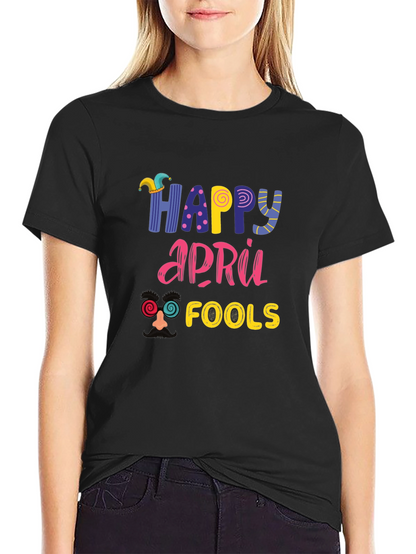 Happy April Fools Day Graphic Tee