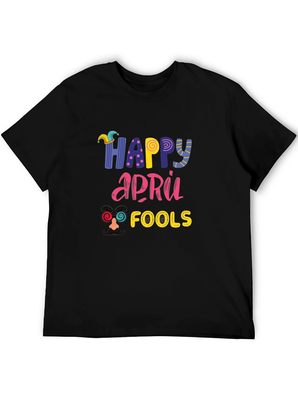 Happy April Fools Day Graphic Tee