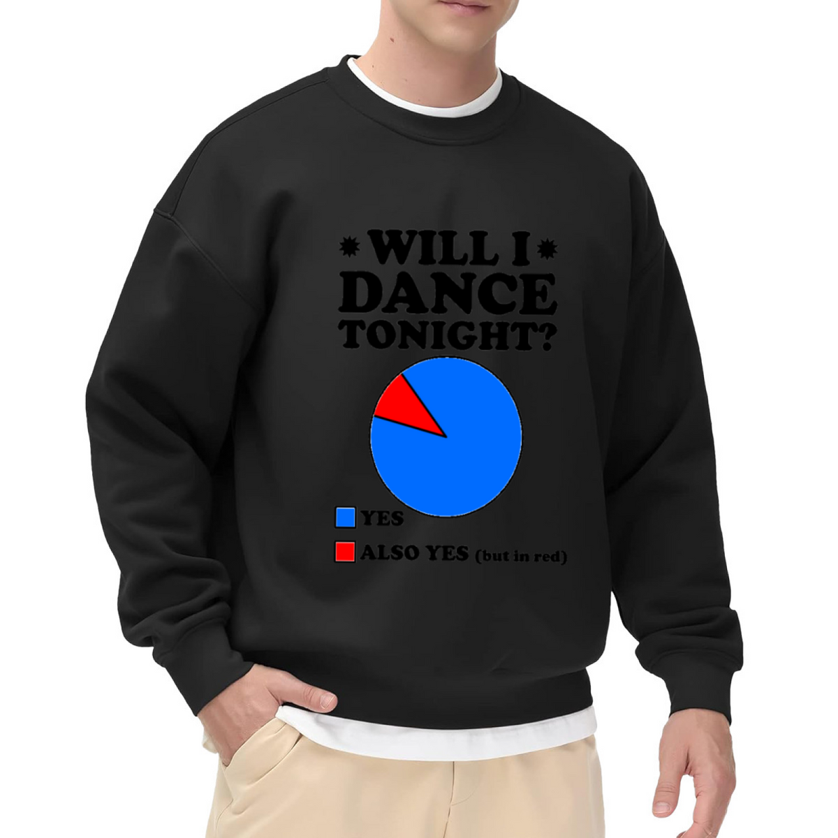 Will I Dance Tonight Funny Pie Chart Crewneck Sweatshirt | Party Dance Humor Pullover, Dance Lover Gift