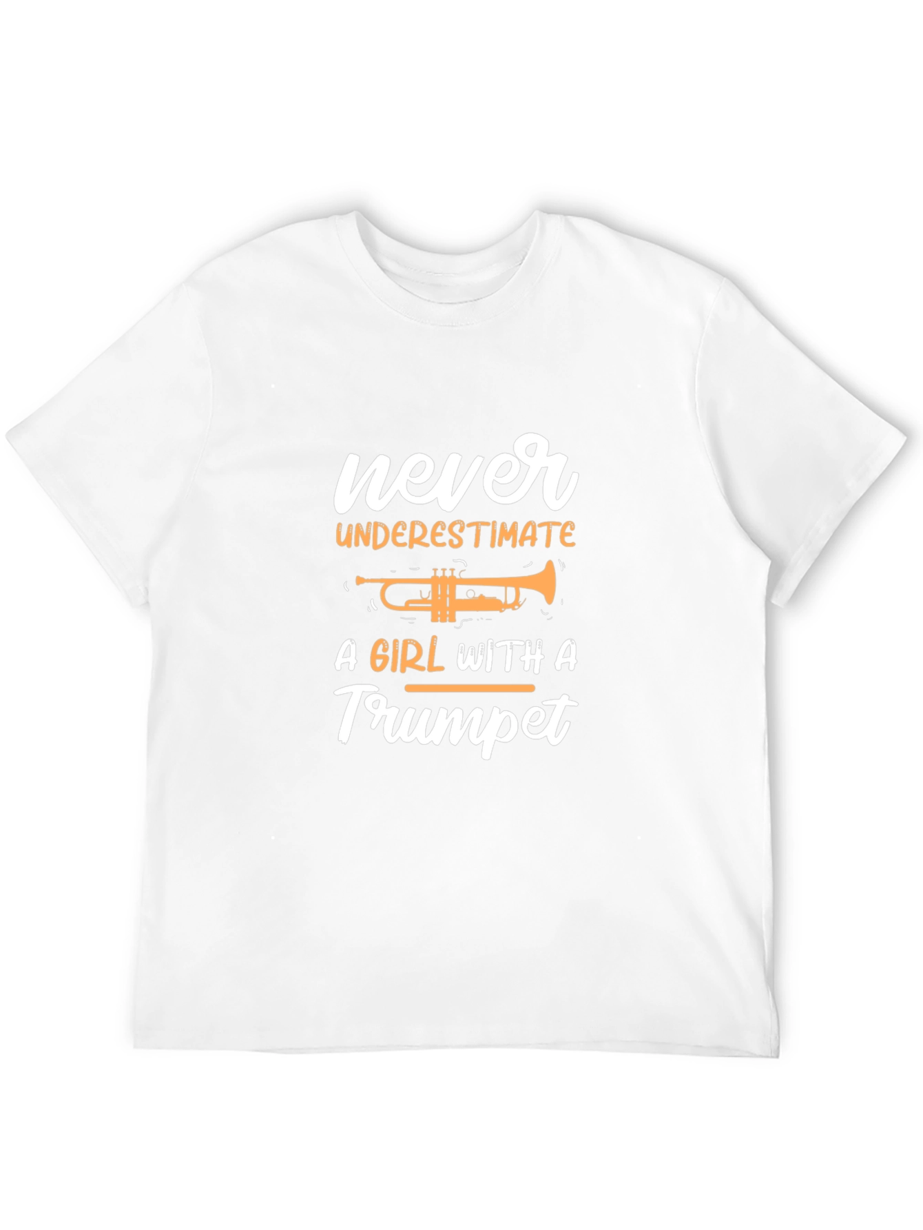 Never Underestimate a Girl with a Trumpet T-Shirt