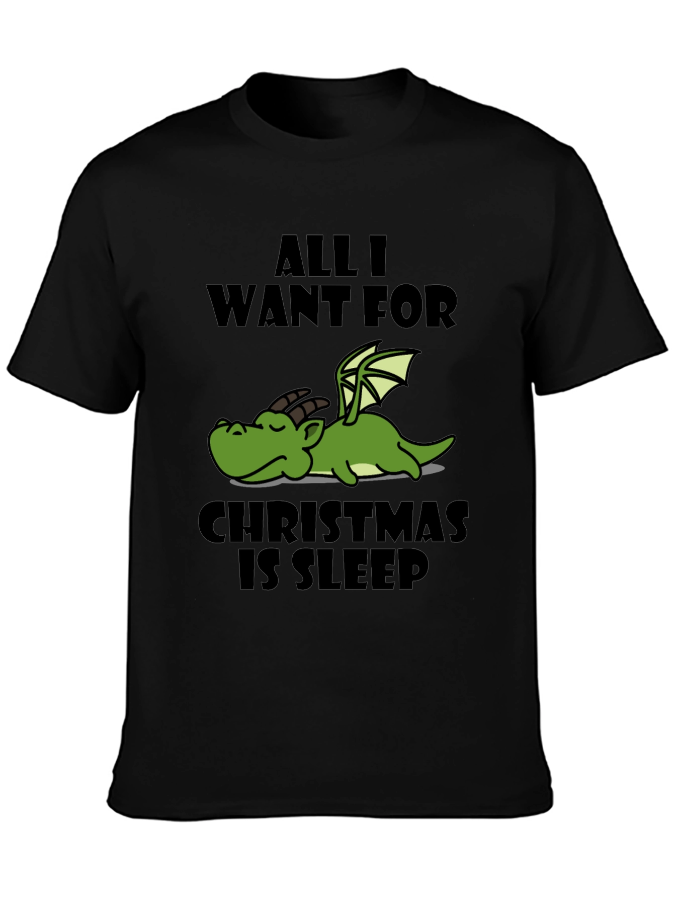 All I Want for Christmas is Sleep Dragon Graphic Tee