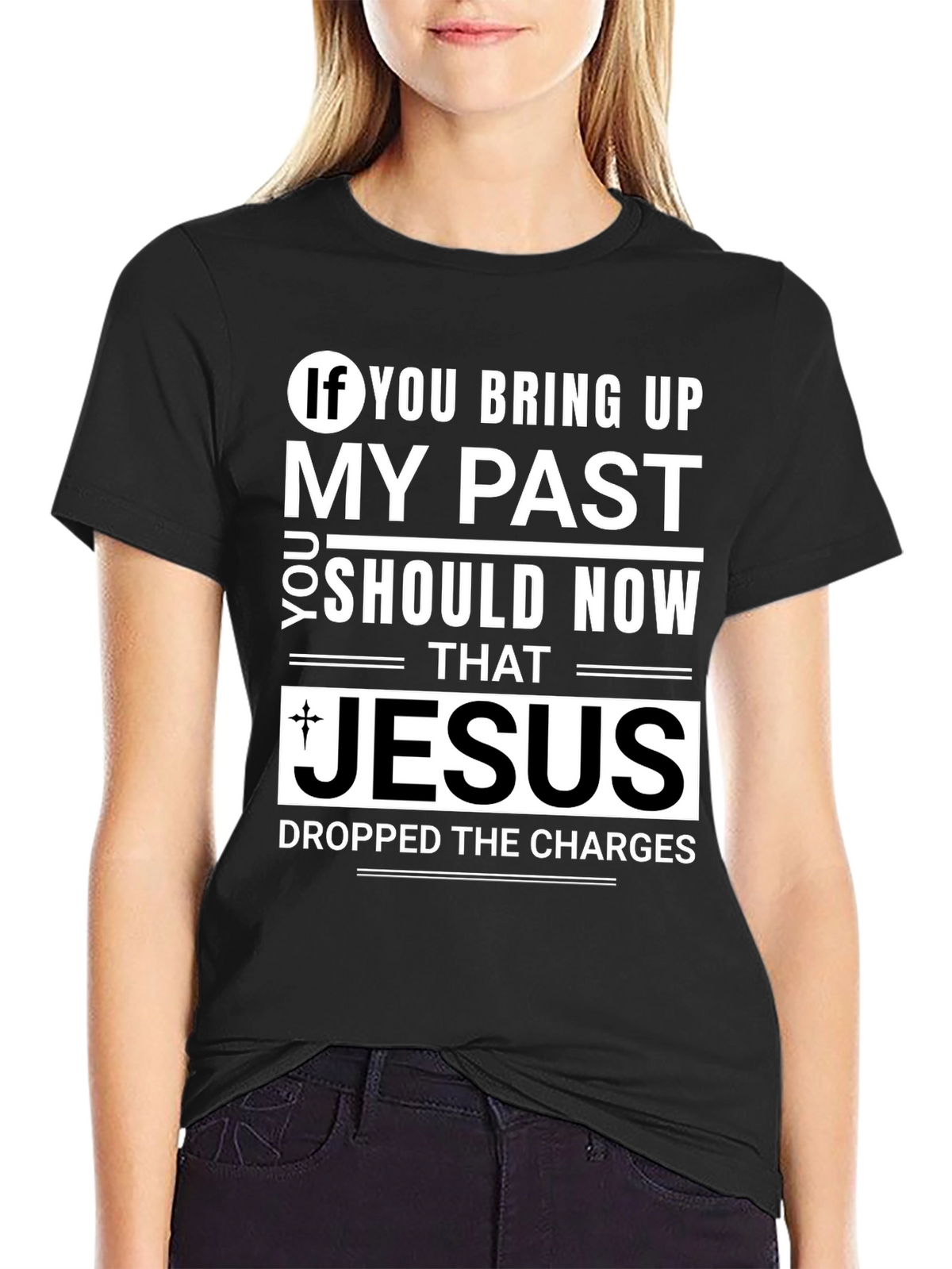 Jesus Dropped The Charges T-Shirt
