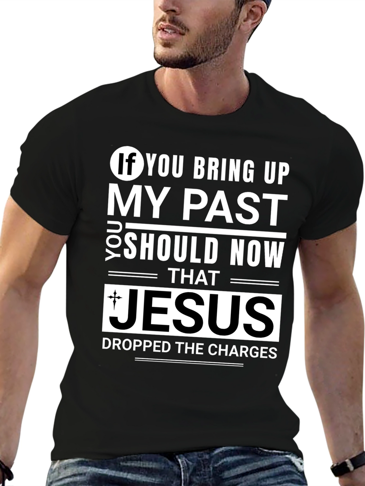 Jesus Dropped The Charges T-Shirt