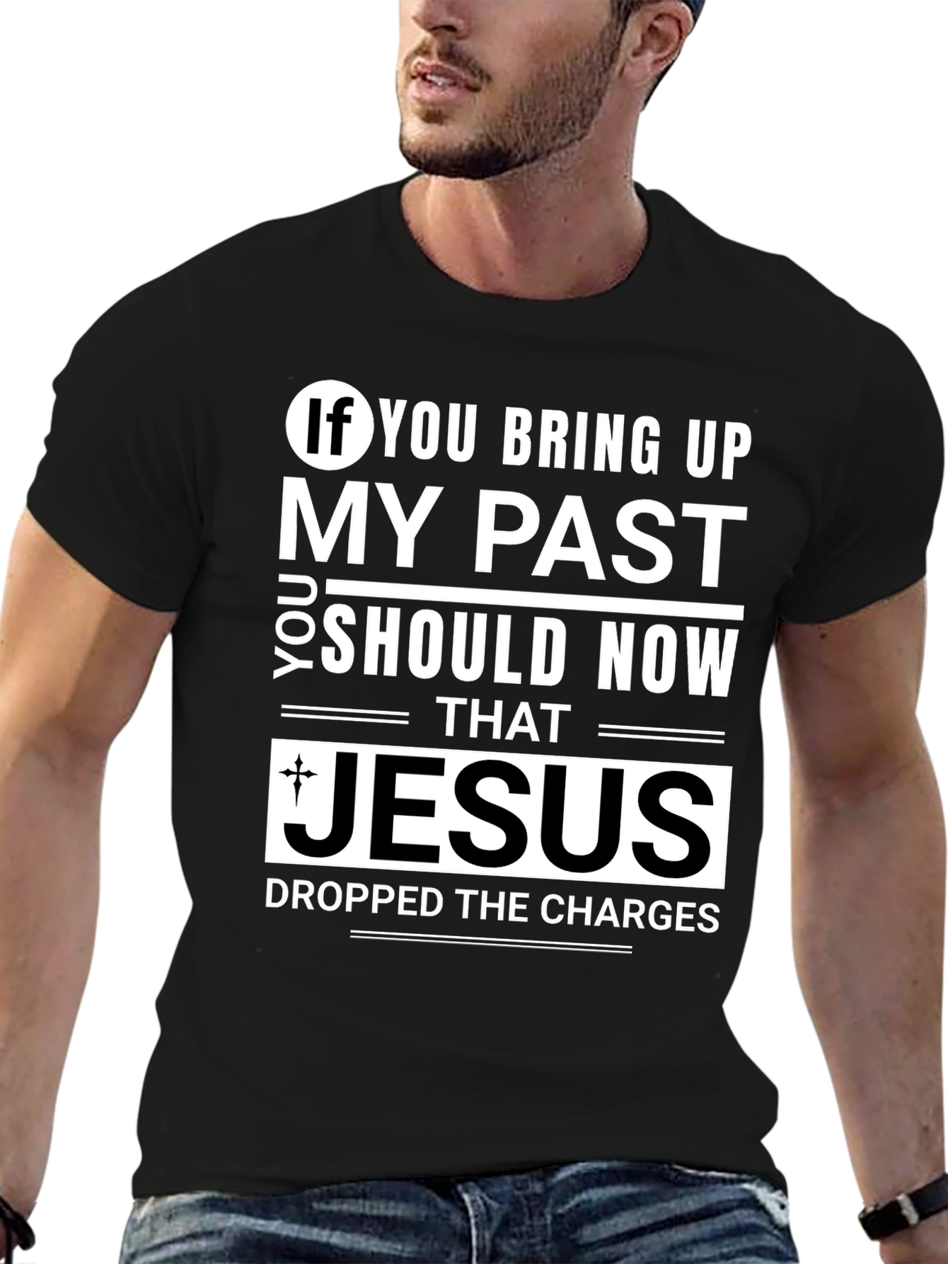 Jesus Dropped The Charges T-Shirt