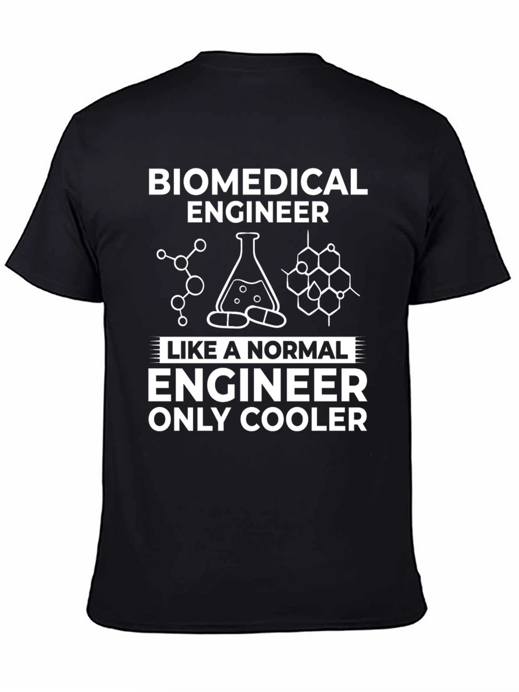 Biomedical Engineer T-Shirt - Cool Engineering Apparel