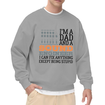 Dad And Sound Engineer I Can Fix Anything Crewneck Sweatshirt, Audio Mixing Console Pullover, Father's Day Gift