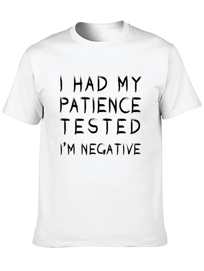 Patience Tested Negative Funny Black T-Shirt