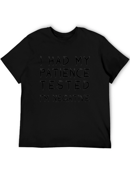 Patience Tested Negative Funny Black T-Shirt