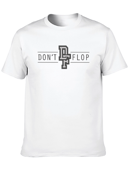 Dont Flop Graphic Tee - Black Casual Shirt