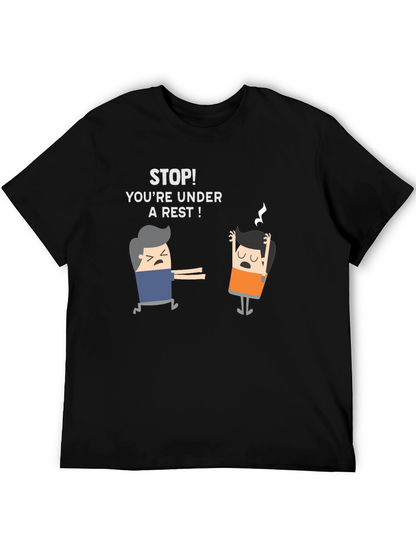 Youre Under a Rest! Funny Black T-Shirt