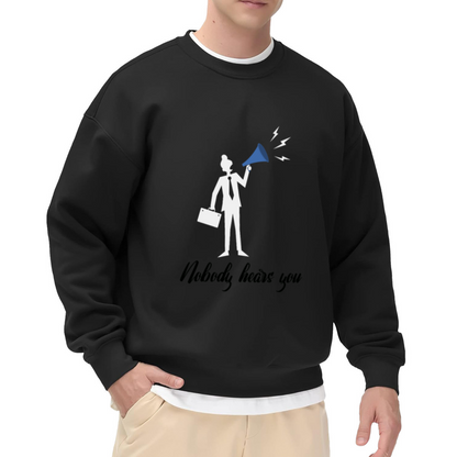 Nobody Hears You Stick Figure Megaphone Crewneck Sweatshirt | Office Irony Dark Humor Pullover, Work Gift