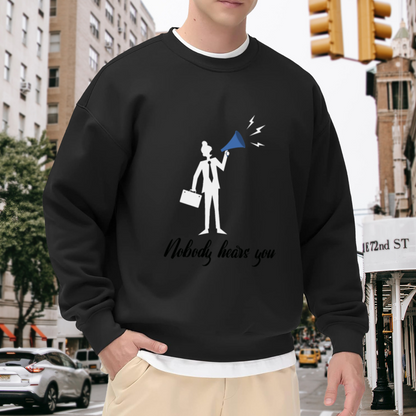Nobody Hears You Stick Figure Megaphone Crewneck Sweatshirt | Office Irony Dark Humor Pullover, Work Gift