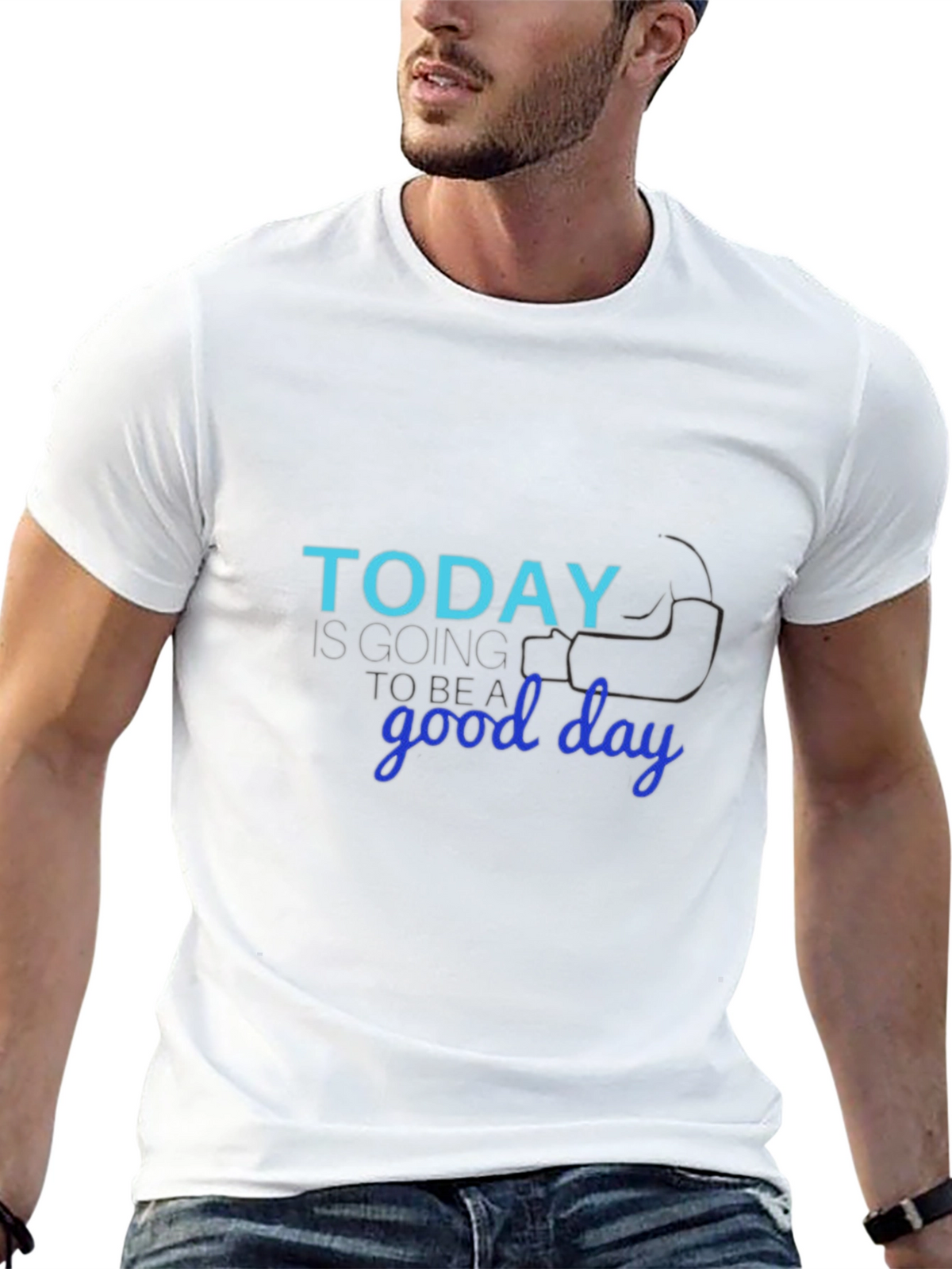 Today Is Going to Be a Good Day T-Shirt