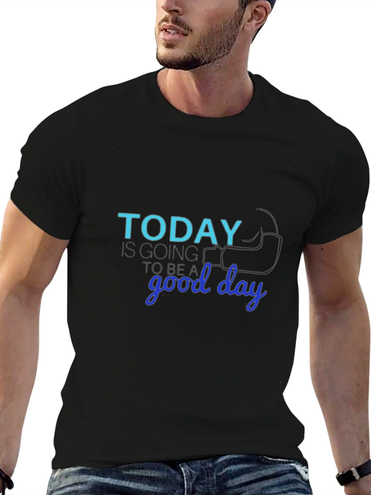 Today Is Going to Be a Good Day T-Shirt
