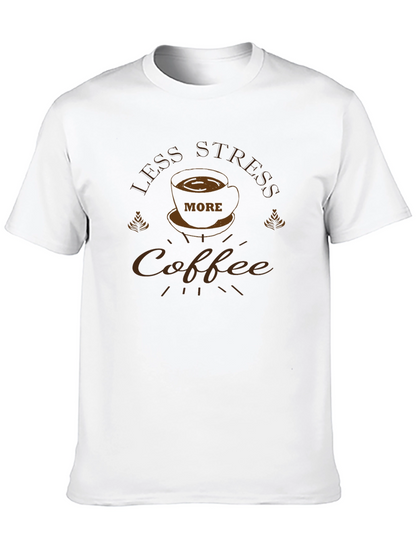 Less Stress More Coffee T-Shirt