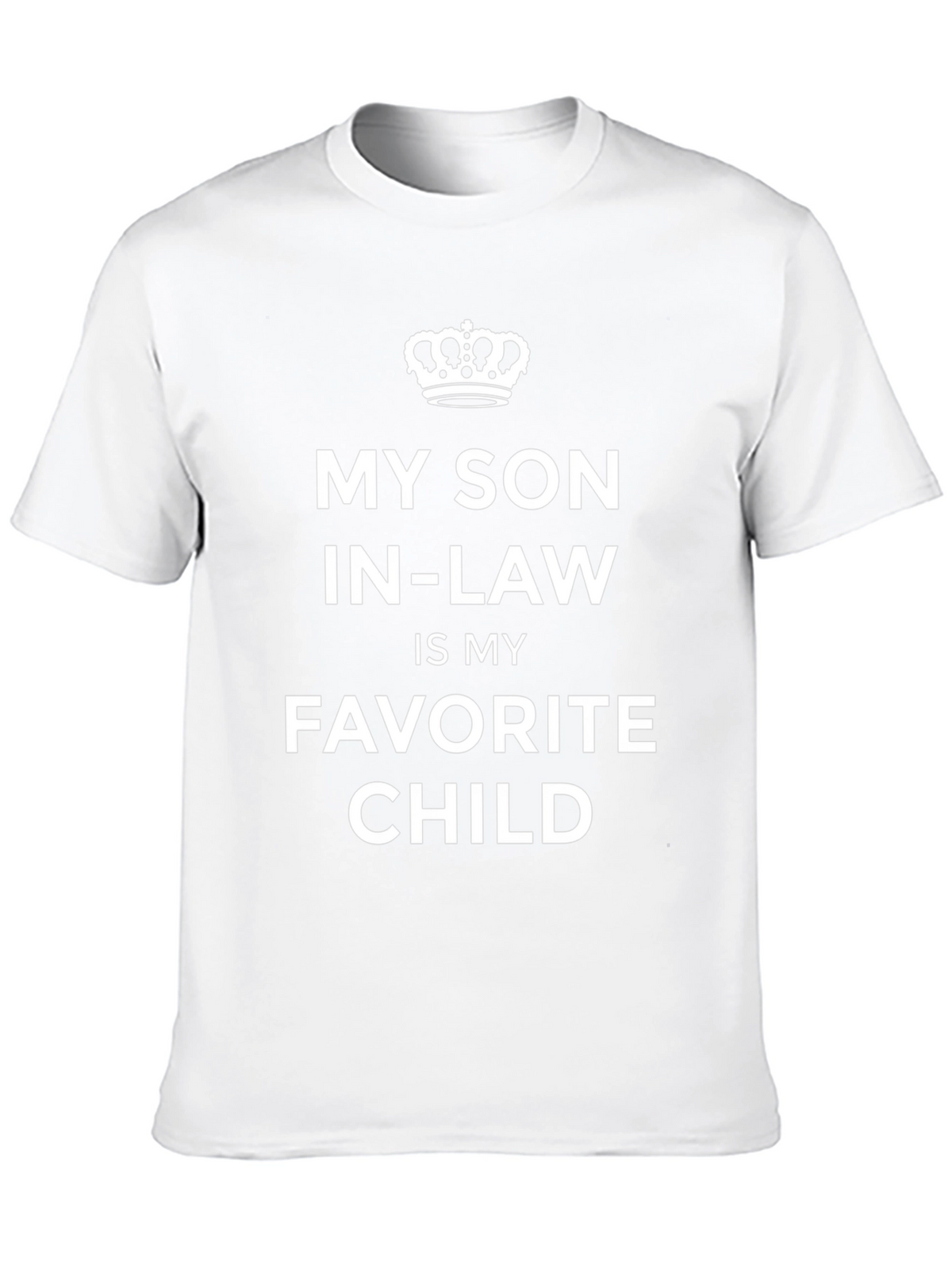 My Son-In-Law Is My Favorite Child T-Shirt