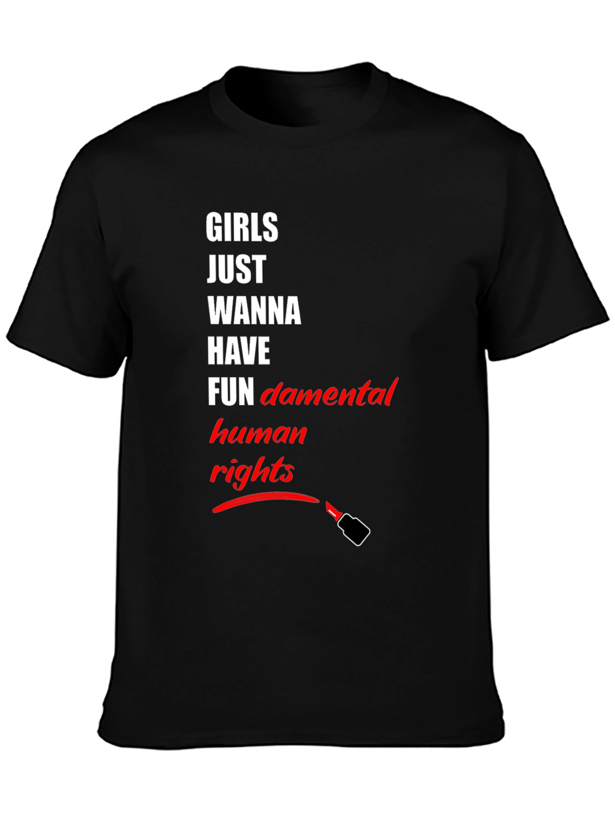 Feminist T-Shirt: Girls Just Wanna Have Human Rights