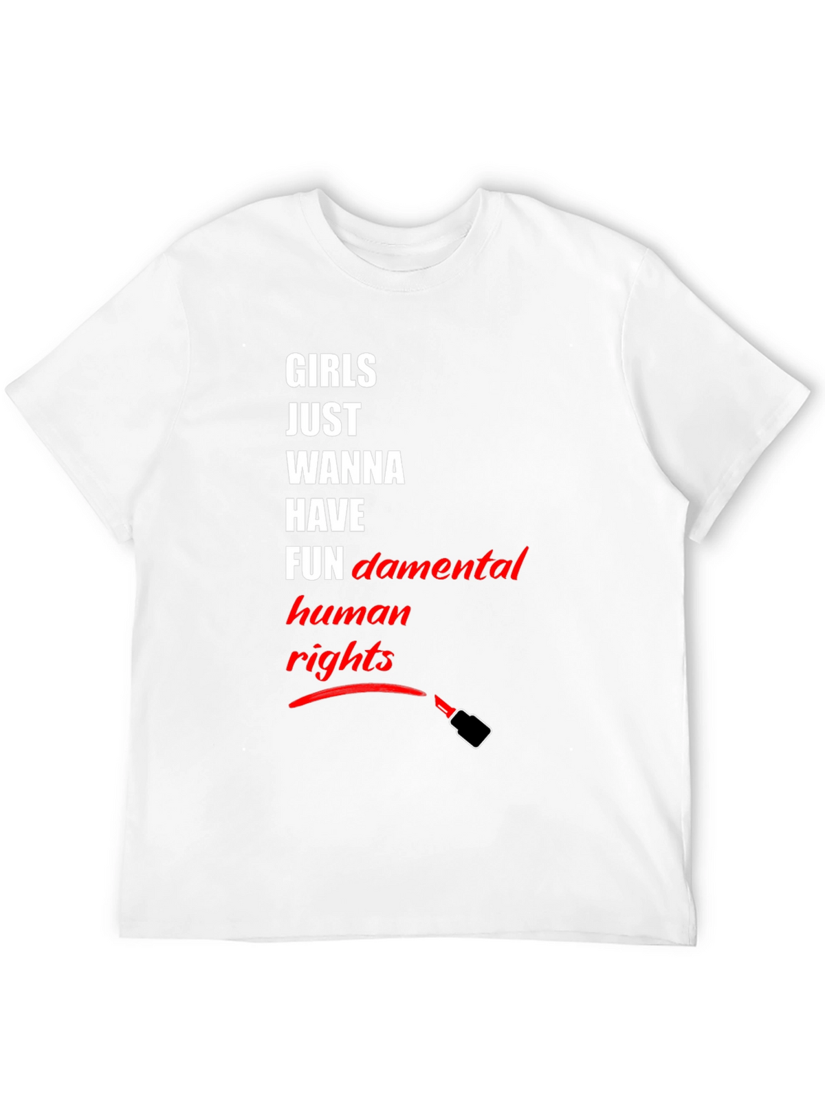 Feminist T-Shirt: Girls Just Wanna Have Human Rights