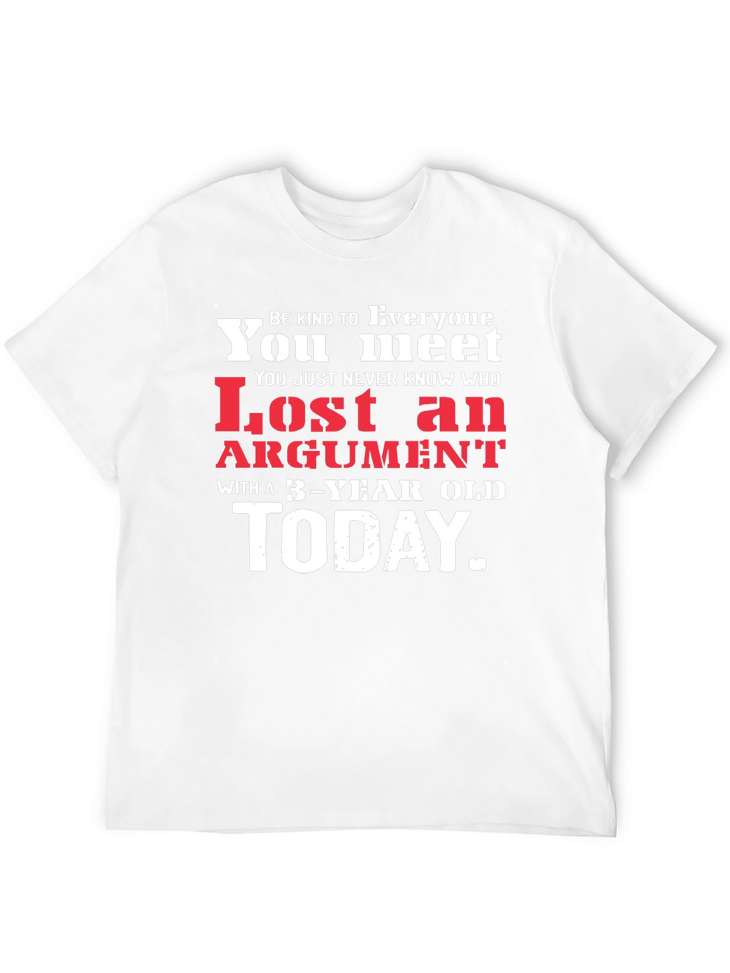 Lost Argument 3-Year Old T-Shirt