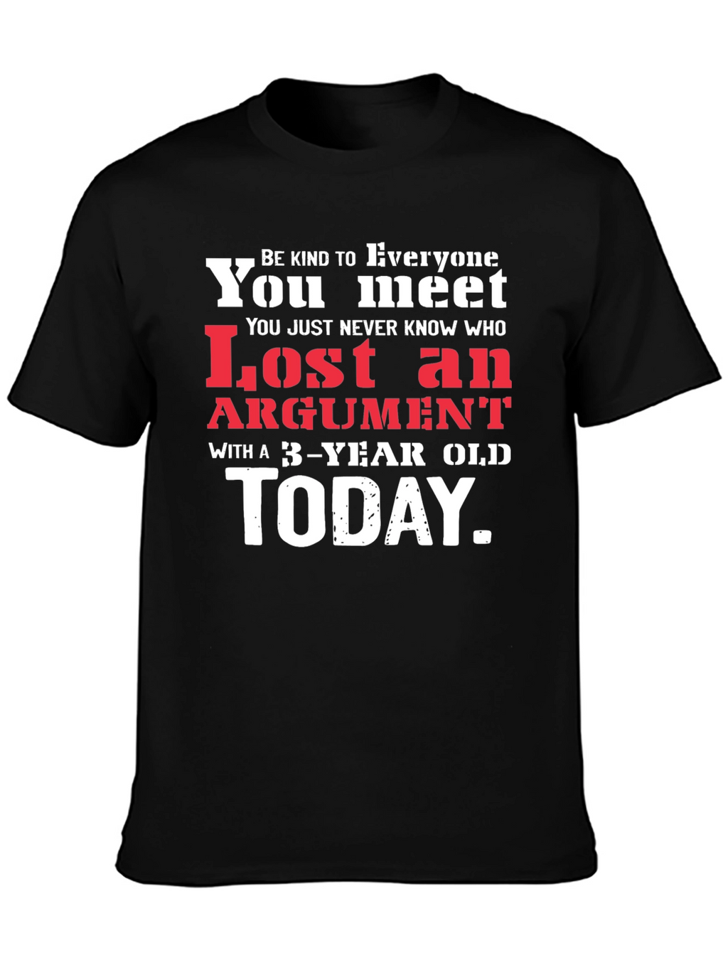 Lost Argument 3-Year Old T-Shirt