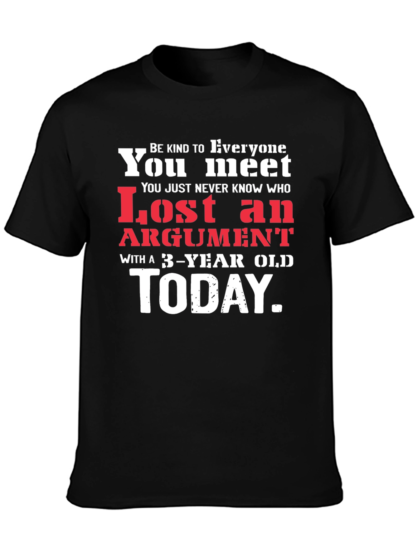 Lost Argument 3-Year Old T-Shirt