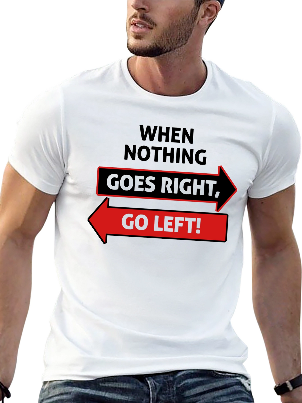 Go Left Funny Slogan Graphic T-Shirt