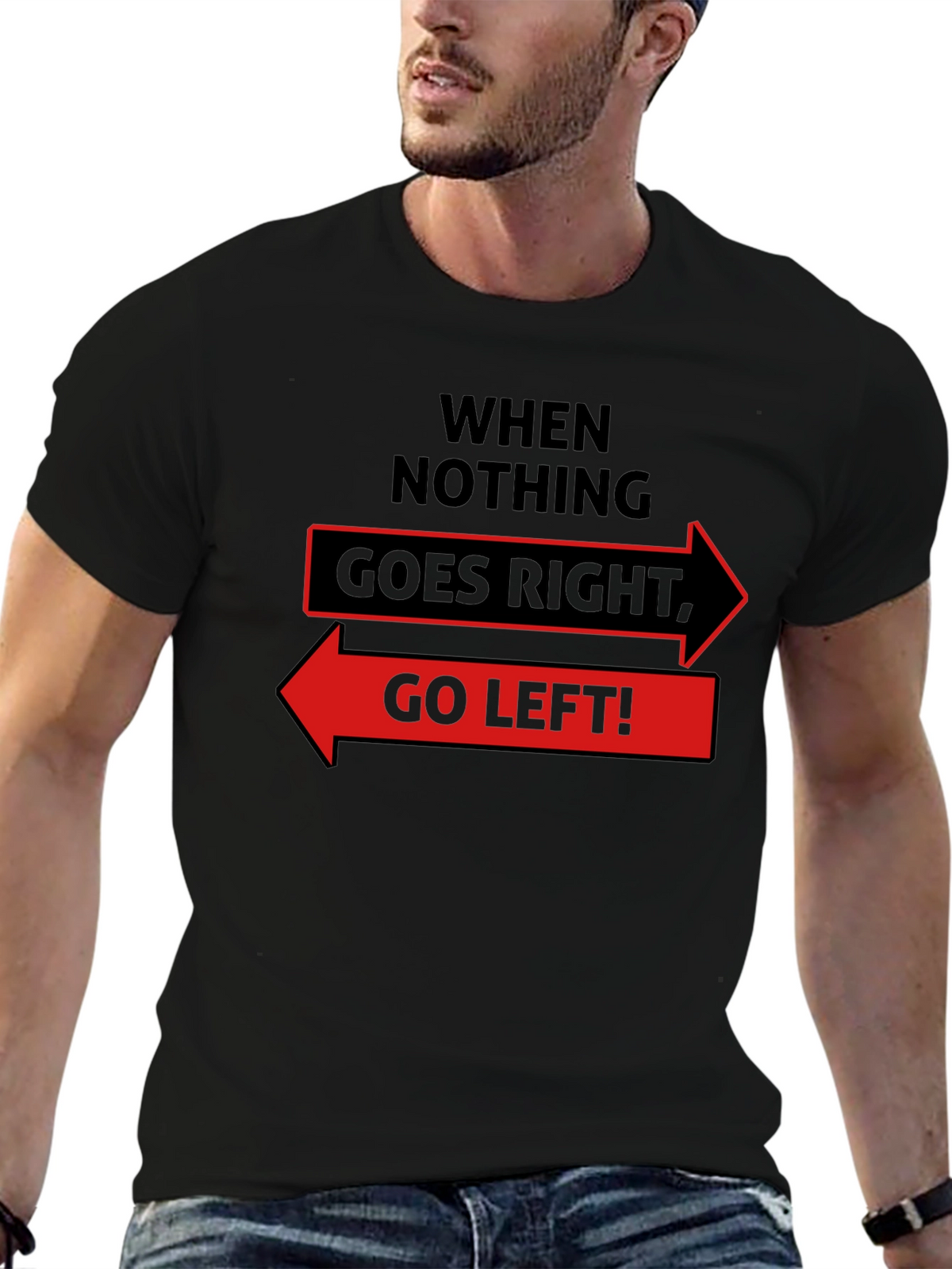 Go Left Funny Slogan Graphic T-Shirt