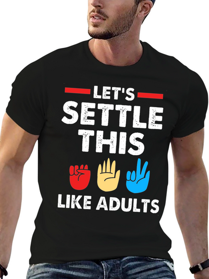 Lets Settle This Like Adults T-Shirt