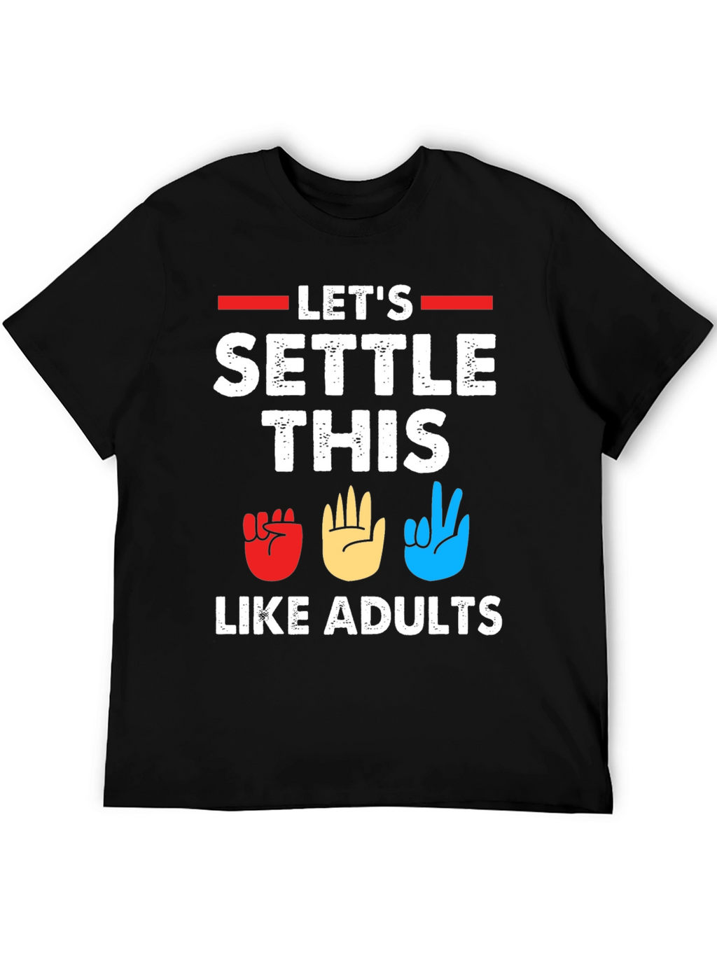 Lets Settle This Like Adults T-Shirt